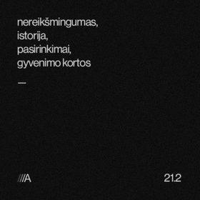 Nereikšmingumas, istorija, pasirinkimai, gyvenimo kortos